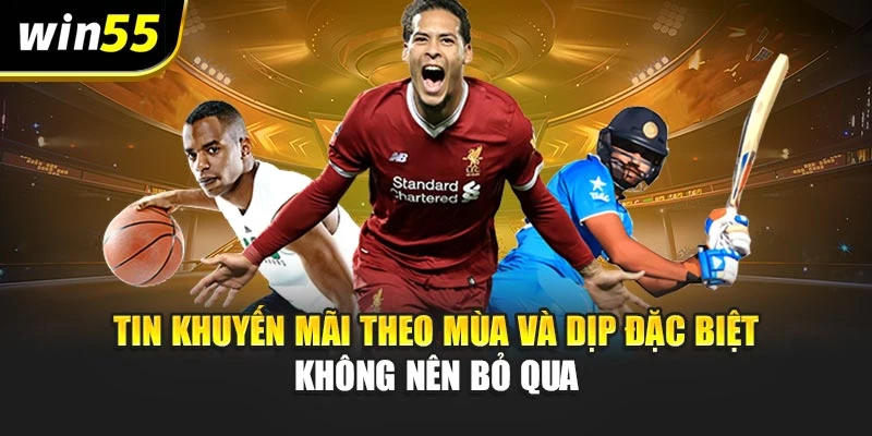 Tin khuyến mãi theo mùa và dịp đặc biệt không nên bỏ qua