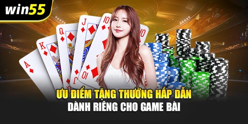 Ưu điểm tặng thưởng hấp dẫn dành riêng cho game bài
